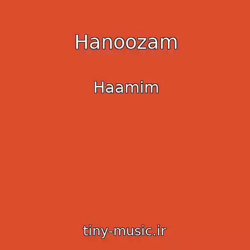 کاور آهنگ Hanoozam از Haamim