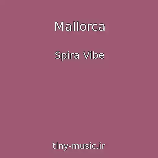 کاور آهنگ Mallorca از Spira Vibe