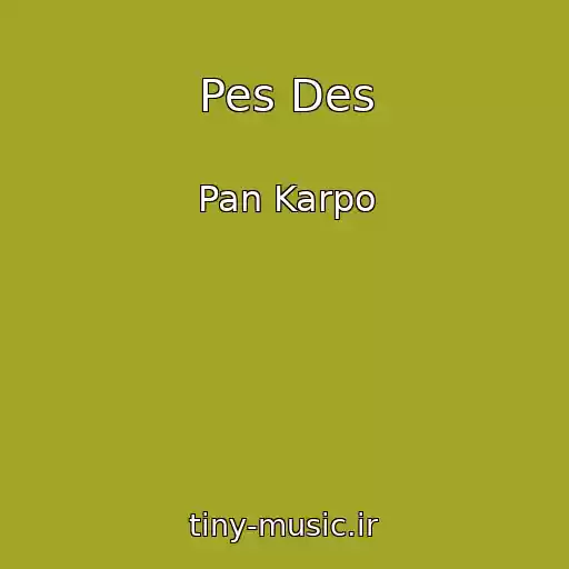 کاور آهنگ Pes Des از Pan Karpo