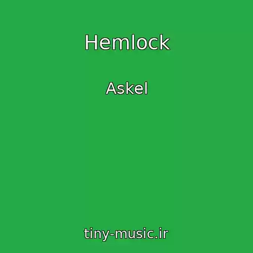 کاور آهنگ Hemlock از Askel