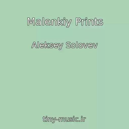 کاور آهنگ Malenkiy Prints از Aleksey Solovev