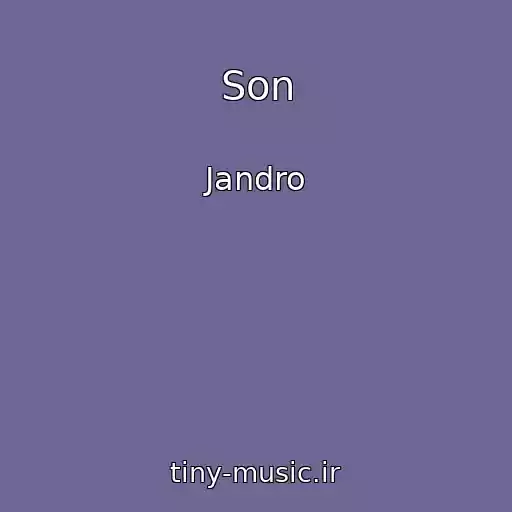 کاور آهنگ Son از Jandro