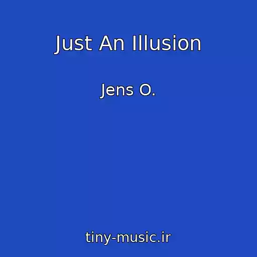 کاور آهنگ Just An Illusion از Jens O.