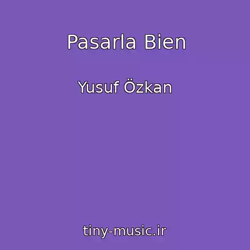 کاور آهنگ Pasarla Bien از Yusuf Özkan