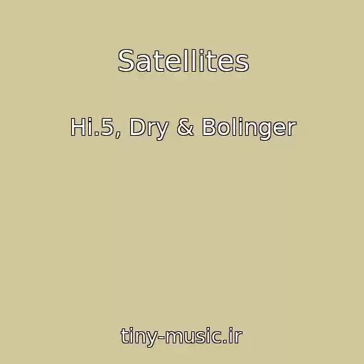 کاور آهنگ Satellites از Hi.5, Dry & Bolinger
