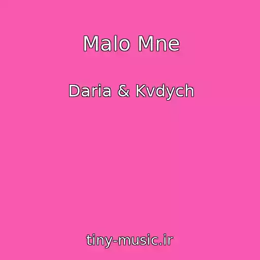 کاور آهنگ Malo Mne از Daria & Kvdych