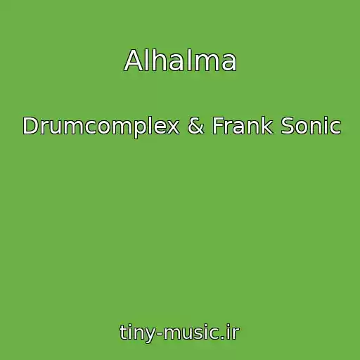 کاور آهنگ Alhalma از Drumcomplex & Frank Sonic