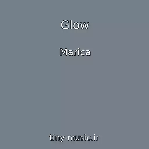 کاور آهنگ Glow از Marica