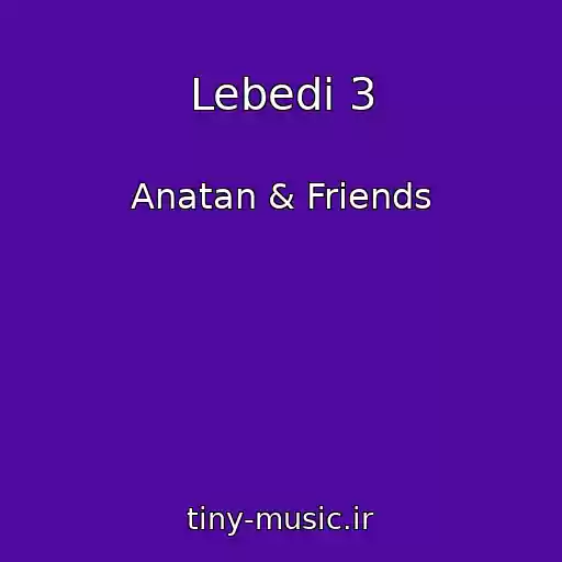 کاور آهنگ Lebedі 3 از Anatan & Friends