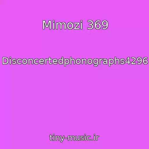 کاور آهنگ Mіmozi 369 از Disconcertedphonographs4296