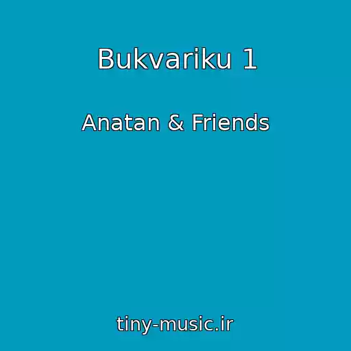 کاور آهنگ Bukvariku 1 از Anatan & Friends