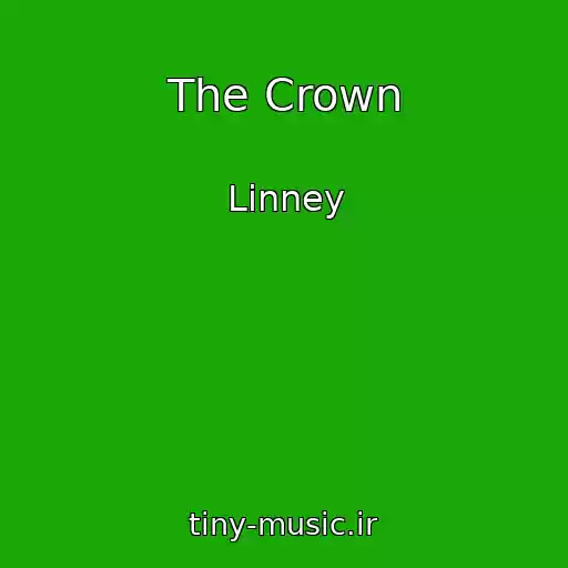 کاور آهنگ The Crown از Linney