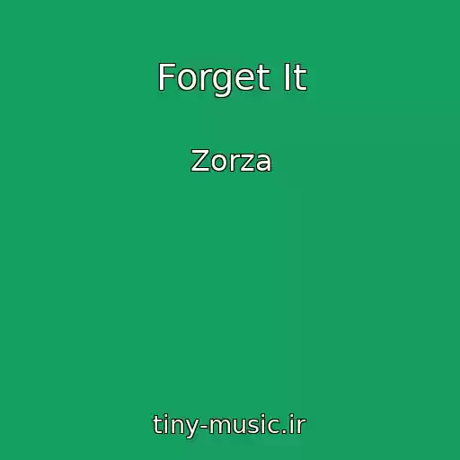 کاور آهنگ Forget It از Zorza