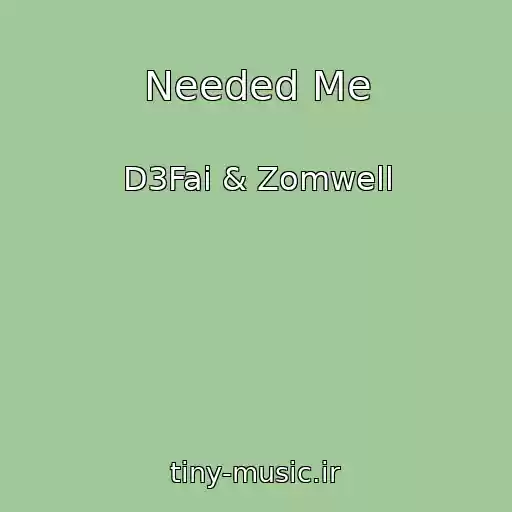 کاور آهنگ Needed Me از D3Fai & Zomwell