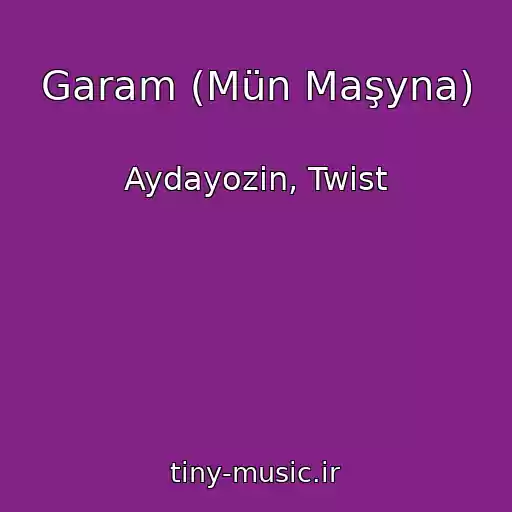 کاور آهنگ Garam (Mün Maşyna) از Aydayozin, Twist