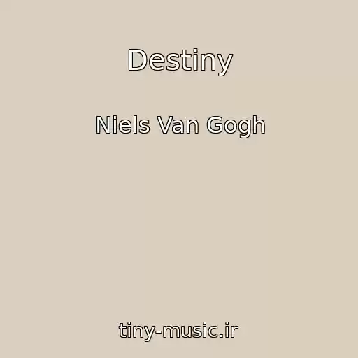 کاور آهنگ Destiny از Niels Van Gogh