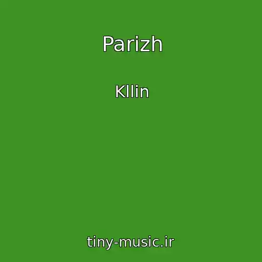 کاور آهنگ Parizh از Kllin