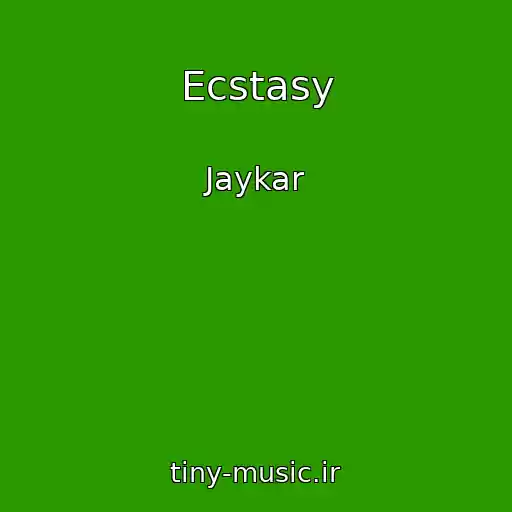 کاور آهنگ Ecstasy از Jaykar