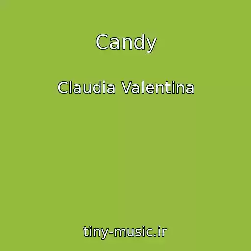 کاور آهنگ Candy از Claudia Valentina