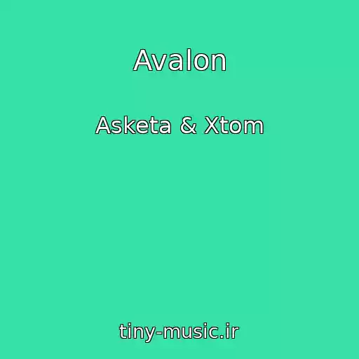 کاور آهنگ Avalon از Asketa & Xtom