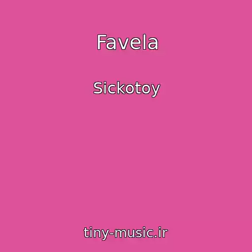 کاور آهنگ Favela از Sickotoy