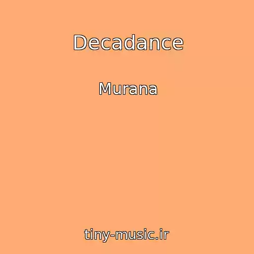 کاور آهنگ Decadance از Murana