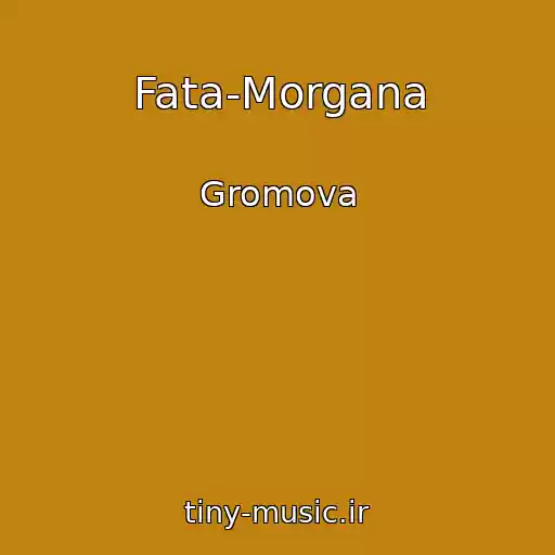 کاور آهنگ Fata-Morgana از Gromova