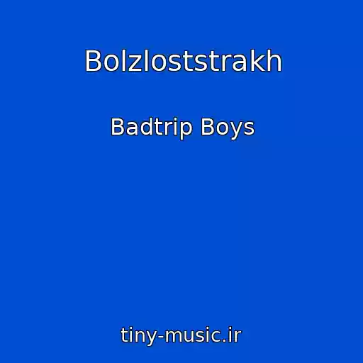 کاور آهنگ Bolzloststrakh از Badtrip Boys