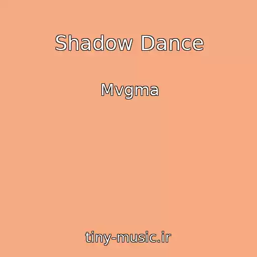 کاور آهنگ Shadow Dance از Mvgma