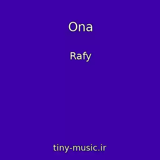 کاور آهنگ Ona از Rafy