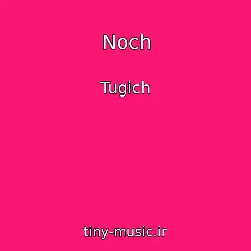 کاور آهنگ Noch از Tugich