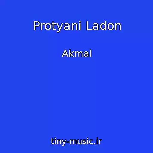 کاور آهنگ Protyani Ladon از Akmal