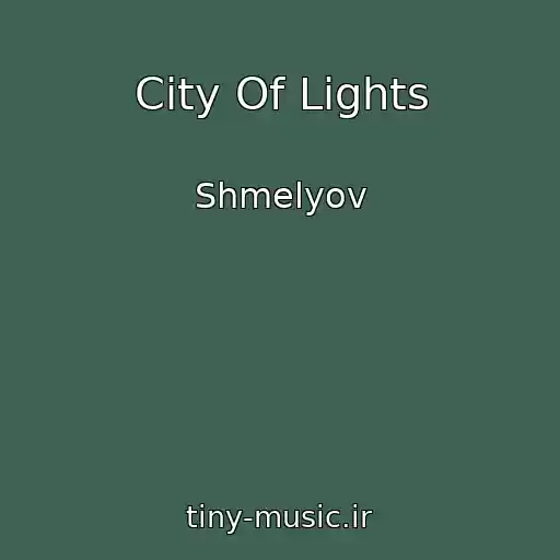 کاور آهنگ City Of Lights از Shmelyov