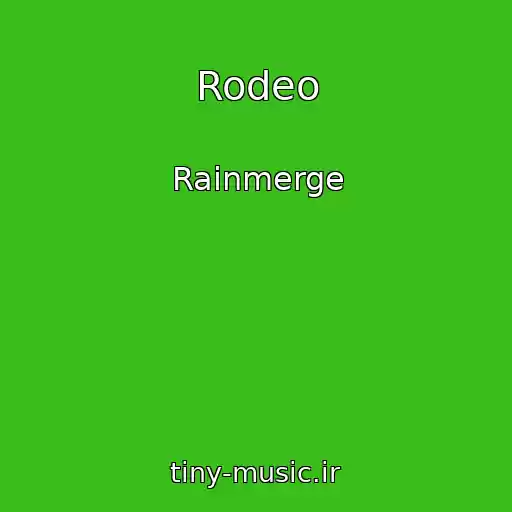 کاور آهنگ Rodeo از Rainmerge