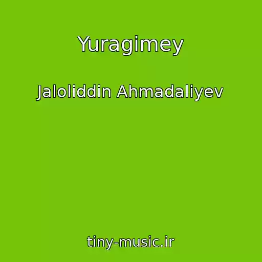 کاور آهنگ Yuragimey از Jaloliddin Ahmadaliyev
