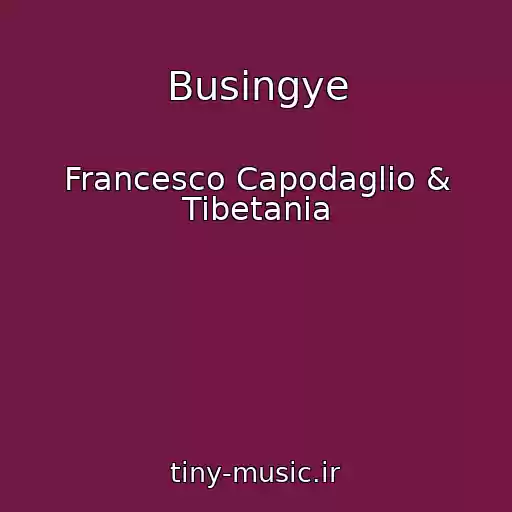 کاور آهنگ Busingye از Francesco Capodaglio & Tibetania