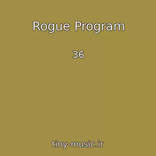 کاور آهنگ Rogue Program از 36