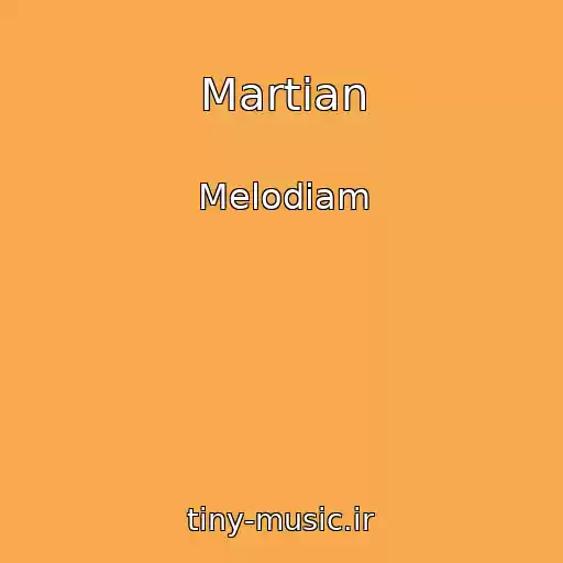 کاور آهنگ Martian از Melodiam