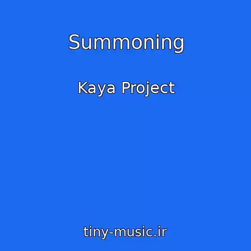 کاور آهنگ Summoning از Kaya Project