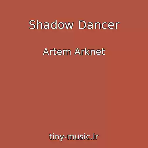کاور آهنگ Shadow Dancer از Artem Arknet