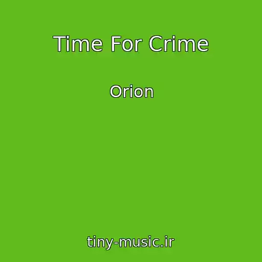 کاور آهنگ Time For Crime از Orion