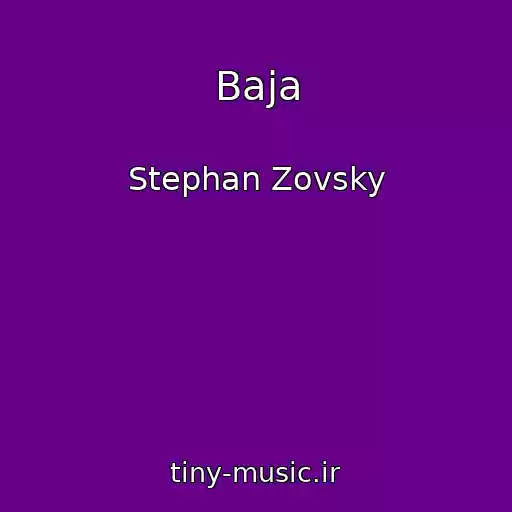 کاور آهنگ Baja از Stephan Zovsky
