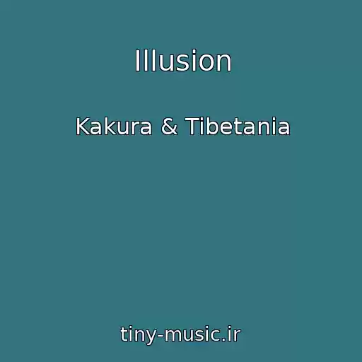 کاور آهنگ Illusion از Kakura & Tibetania