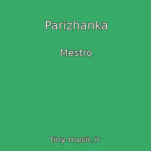 کاور آهنگ Parizhanka از Mestro