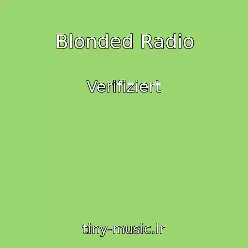 کاور آهنگ Blonded Radio از Verifiziert