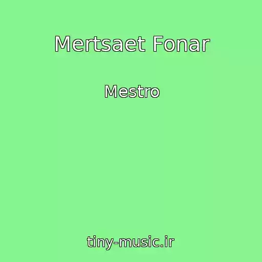 کاور آهنگ Mertsaet Fonar از Mestro