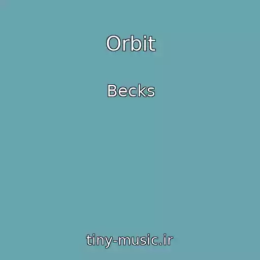 کاور آهنگ Orbit از Becks