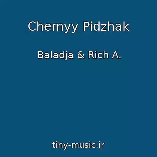 کاور آهنگ Chernyy Pidzhak از Baladja & Rich A.