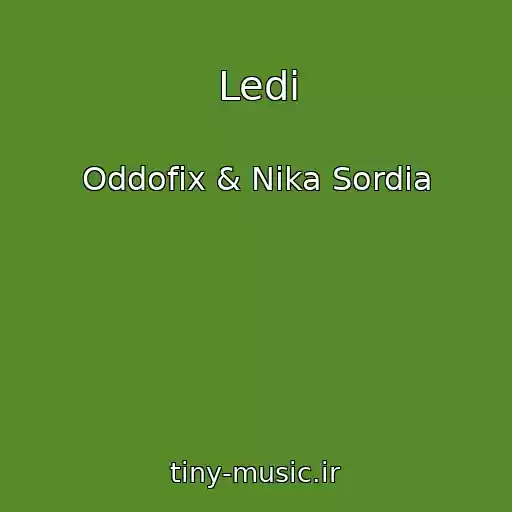 کاور آهنگ Ledi از Oddofix & Nika Sordia