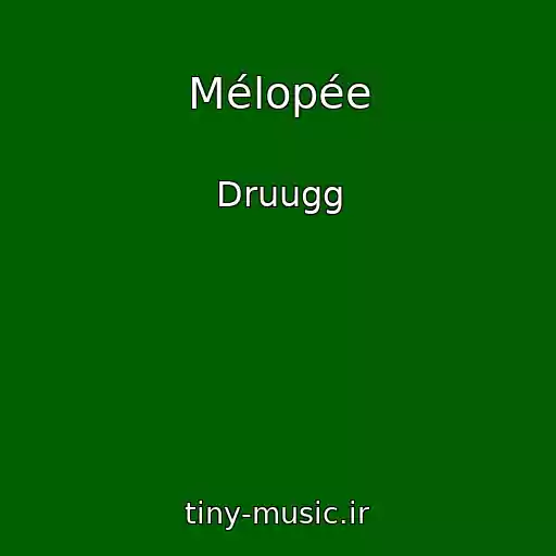 کاور آهنگ Mélopée از Druugg